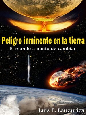 cover image of Peligro inminente en la tierra